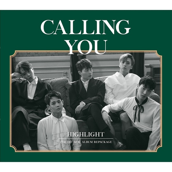 HIGHLIGHT/1ST MINI ALBUM REPACKAGE : CALLING YOU（輸入盤）