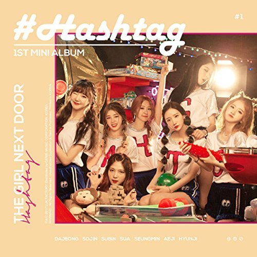 HASH TAG/1ST MINI ALBUM : GIRL NEXT DOOR（輸入盤）