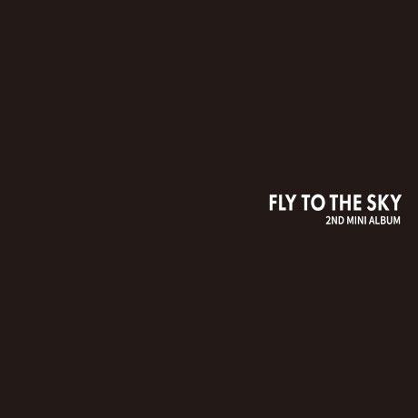 FLY TO THE SKY/2ND MINI ALBUM : YOUR SEASON（輸入盤）