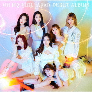 OH　MY　GIRL　JAPAN　DEBUT　ALBUM（初回限定盤B）