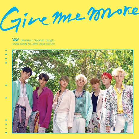 VAV/SUMMER SPECIAL SINGLE : GIVE ME MORE（輸入盤）