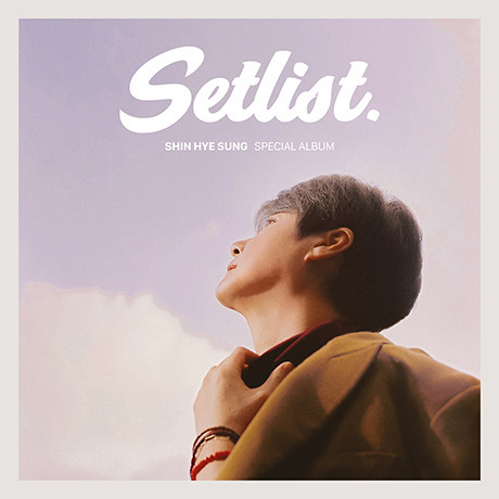 SHIN HYE SUNG (SHINHWA)/SPECIAL ALBUM : SETLIST（輸入盤）