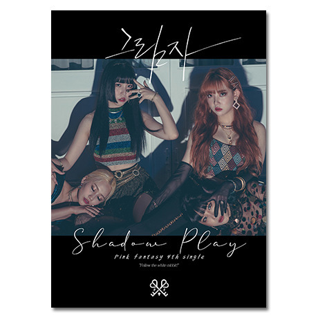 PINK FANTASY/4TH SINGLE : SHADOW PLAY (BLACK VER.)（輸入盤）