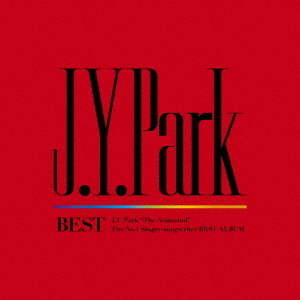 J.Y. Park／J.Y. Park　BEST ALBUM『J.Y. Park BEST』（初回生産限定盤／CD)
