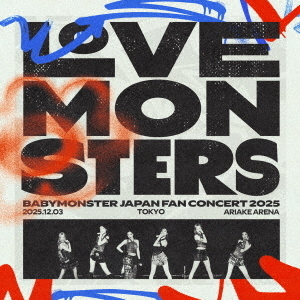 BABYMONSTER “LOVE MONSTERS” JAPAN FAN CONCERT 2025（CD）
