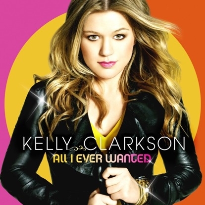 ケリー・クラークソン／ALL I EVER WANTED（輸入盤）