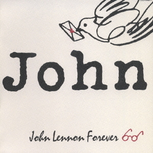 JOHN　LENNON　FOREVER　tribute　to　John