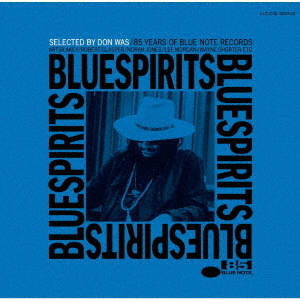 ブルー・スピリッツ：ブルーノートの85年(Selected by Don Was)