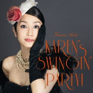 KAREN’S　SWINGIN’　PARTY！