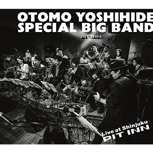 大友良英SPECIAL　BIG　BAND　LIVE　AT　SHINJUKU　PIT　INN　新宿ピットイン50周年記念