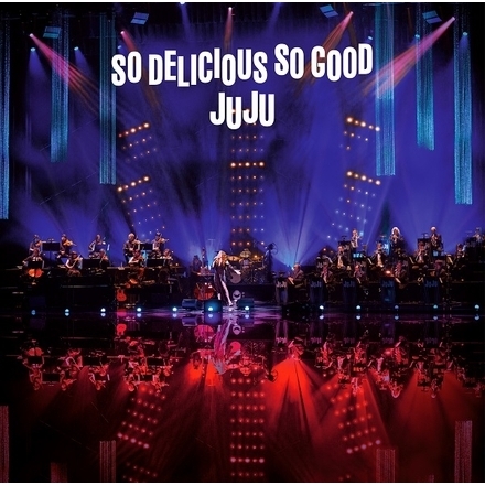 JUJU／JUJU BIG BAND JAZZ LIVE "So Delicious, So Good"