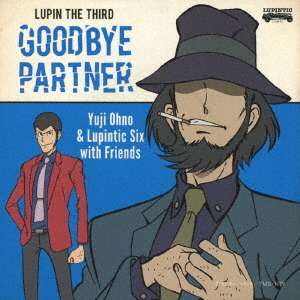 LUPIN　THE　THIRD　GOODBYE　PARTNER