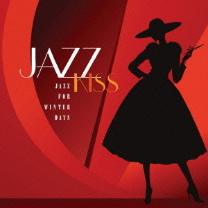 JAZZ　KISS　－冬のジャズ－