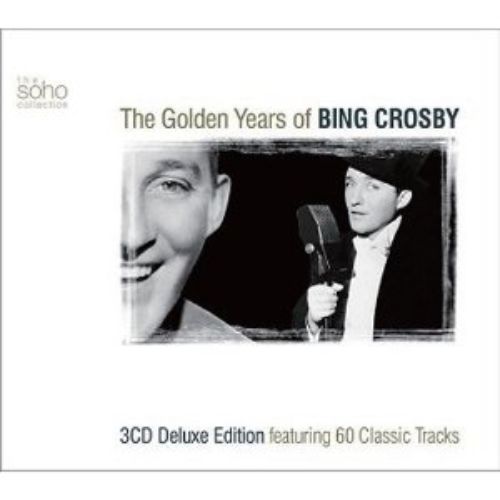THE GOLDEN YEARS OF BING CROSBY