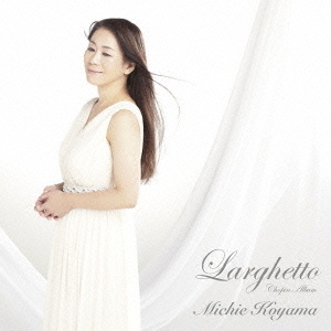 ラルゲット－ショパン・アルバム