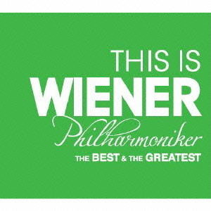 THIS　IS　WIENER　Philharmoniker　ベスト＆グレイテスト