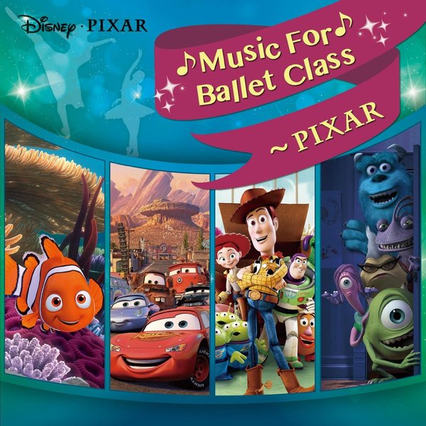 Disney Music For Ballet Class ? PIXAR