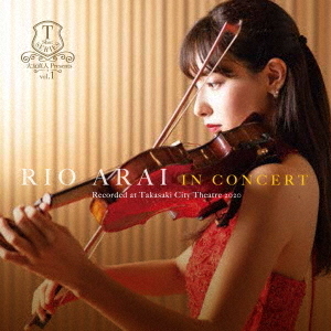 高崎芸術劇場　大友直人　Presents　T－Shotシリーズ　vol．1　荒井里桜　IN　CONCERT