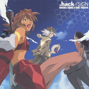 TV東京アニメーション　．hack／／SIGN　ORIGINAL　SOUND　＆　SONG　TRACK　1