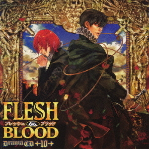 ドラマCD　FLESH＆BLOOD　10
