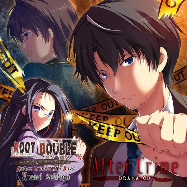 ドラマCD「ルートダブル　－Before　Crime＊After　Days－Xtend　edition－After　Crime－」