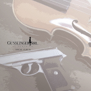 GUNSLINGER　GIRL　－IL　TEATRINO－　VOCAL　ALBUM