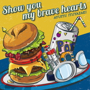 Show　you　my　brave　hearts