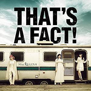 Mia REGINA 1st アルバム「THAT'S A FACT!」