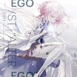 GREATEST　HITS　2011－2017“ALTER　EGO”＜メーカー特典：B2ポスター＞