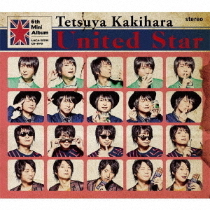 柿原徹也 6th Mini Album「United Star」【豪華盤（CD+DVD）】