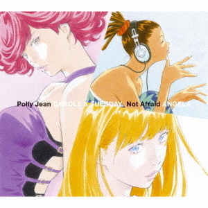 Polly　Jean／Not　Afraid