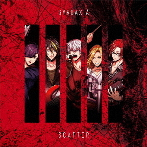 GYROAXIA／SCATTER【通常盤】