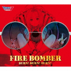 FIRE BOMBER／BURN! BURN! BURN!（通常盤／CD）