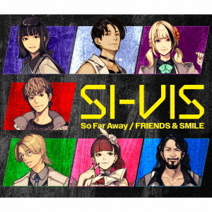 SI-VIS／So Far Away / FRIENDS ＆ SMILE（初回生産限定盤／CD＋Blu-ray）（セブンネット限定特典：オリジナルブロマイド（キョウヤver.））