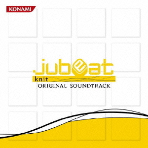 jubeat　knit　ORIGINAL　SOUNDTRACK