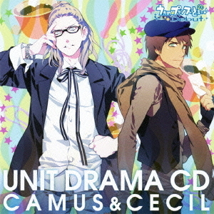 うたの☆プリンスさまっ♪Debut　ユニットドラマCD　カミュ（cv．前野智昭）＆セシル（cv．鳥海浩輔）