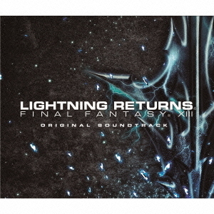 LIGHTNING　RETURNS　FINAL　FANTASY　ⅩⅢ　オリジナル・サウンドトラック