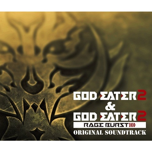 GOD　EATER　2　＆　GOD　EATER　2　RAGE　BURST　ORIGINAL　SOUNDTRACK