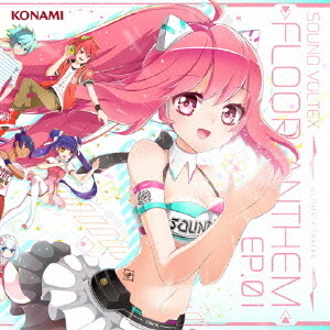 SOUND　VOLTEX　ULTIMATE　TRACKS　－FLOOR　ANTHEM－　EP．01