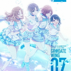 THE IDOLM@STER SHINY COLORS GR@DATE WING 07（セブンネット限定特典：L判ブロマイド付き）