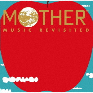 MOTHER　MUSIC　REVISITED【DELUXE盤】