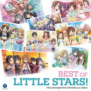 THE IDOLM＠STER CINDERELLA GIRLS BEST OF LITTLE STARS！
