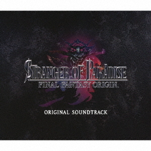 STRANGER　OF　PARADISE　FINAL　FANTASY　ORIGIN　ORIGINAL　SOUNDTRACK