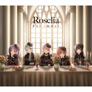 Roselia／Fur immer（Blu-ray付生産限定盤／CD+2Blu-ray）（セブンネット限定特典：アクリルチャームミニキーホルダー（3cm×3cm））（外付特典：アナザージ