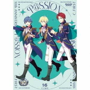 THE IDOLM@STER SideM 10th ANNIVERSARY P@SSION 16 C.FIRST（CD）