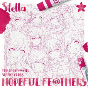 THE IDOLM＠STER SHINY COLORS HOPEFUL FE＠THERS -Stella-（CD）