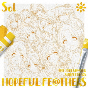 THE IDOLM＠STER SHINY COLORS HOPEFUL FE＠THERS -Sol-（CD）