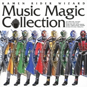 KAMEN　RIDER　WIZARD　Music　Magic　Collection