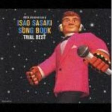 ISAO　SASAKI　SONG　BOOK　TRIAL　BEST