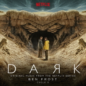 DARK：　CYCLE　3　（ORIGINAL　MUSIC　FROM　THE　NETFLIX　SERIES）